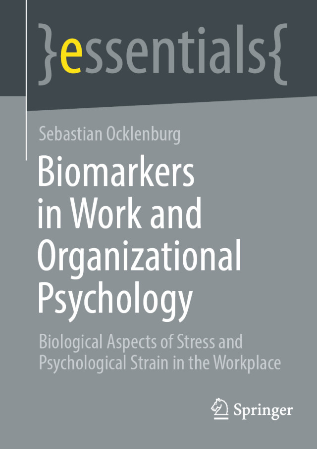 Biomarkers in Work and Organizational Psychology