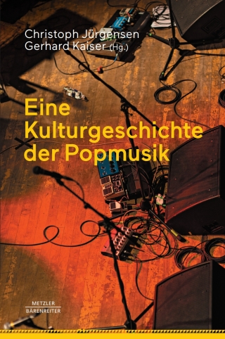 Eine Kulturgeschichte der Popmusik