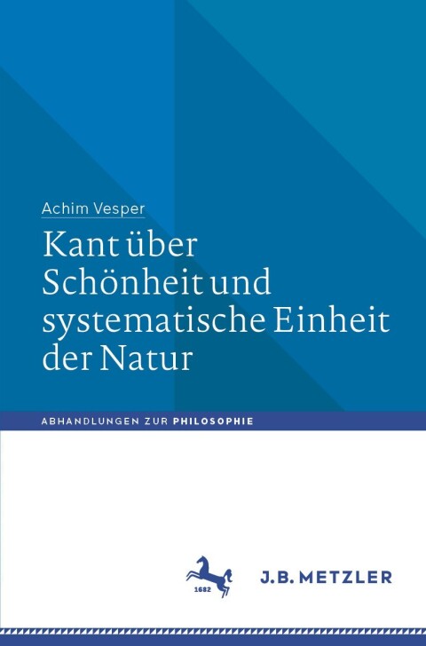Cover image for book Kant über Schönheit und systematische Einheit der Natur