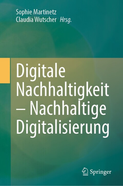 Cover image for book Digitale Nachhaltigkeit - Nachhaltige Digitalisierung
