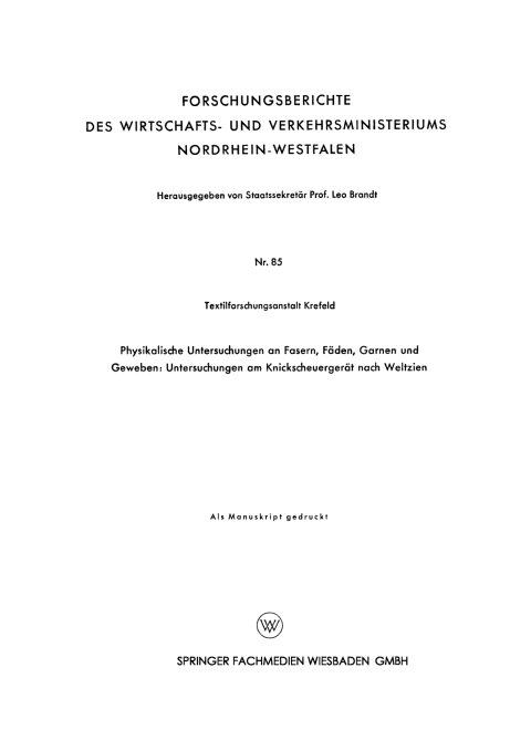 Cover image for book Physikalische Untersuchungen an Fasern, Fäden, Garnen und Geweben: Untersuchungen am Knickscheuergerät nach Weltzien