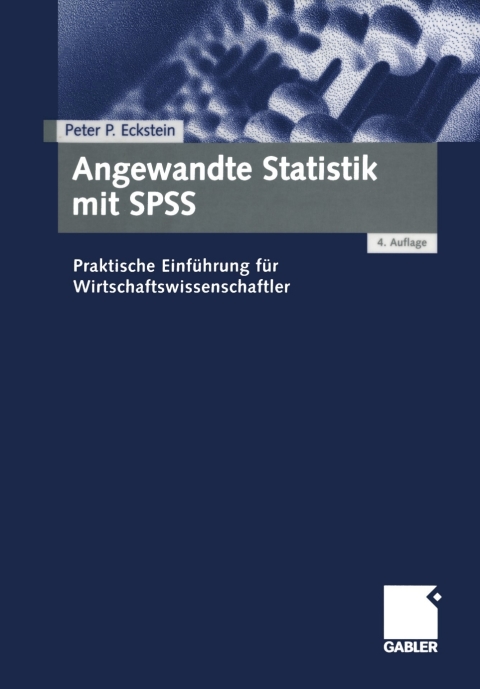 Angewandte Statistik mit SPSS 