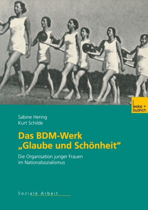 Das BDM-Werk âGlaube und Schönheitâ