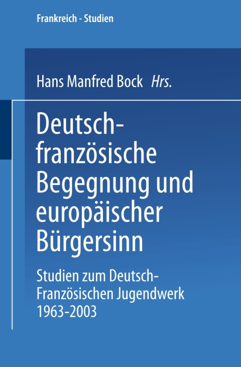 Cover image for book Deutsch-französische Begegnung und europäischer Bürgersinn