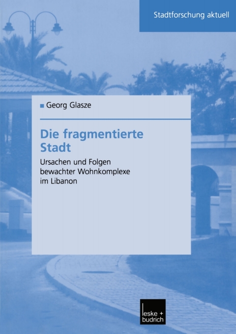 Die fragmentierte Stadt 