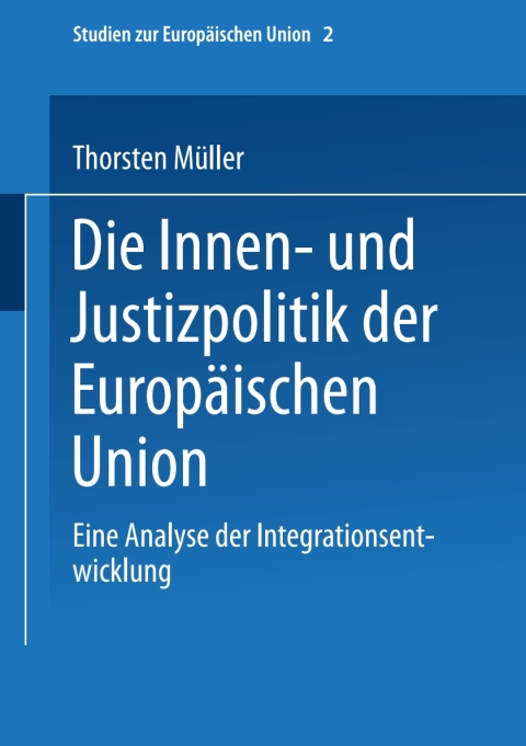 Cover image for book Die Innen- und Justizpolitik der Europäischen Union