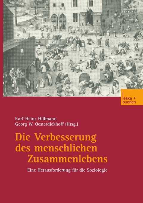 Cover image for book Die Verbesserung des menschlichen Zusammenlebens