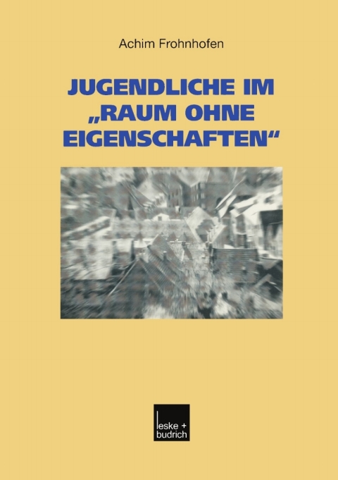 Cover image for book Jugendliche im „Raum ohne Eigenschaften“