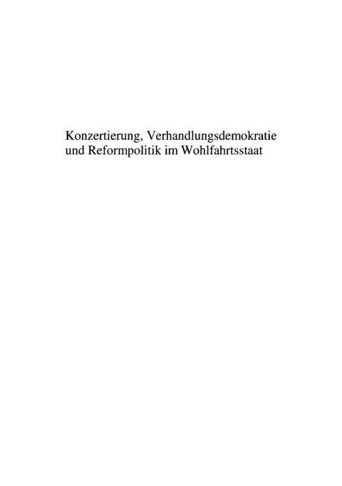 Cover image for book Konzertierung, Verhandlungsdemokratie und Reformpolitik im Wohlfahrtsstaat
