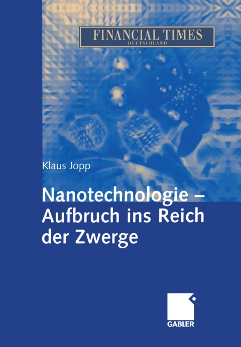 Cover image for book Nanotechnologie - Aufbruch ins Reich der Zwerge