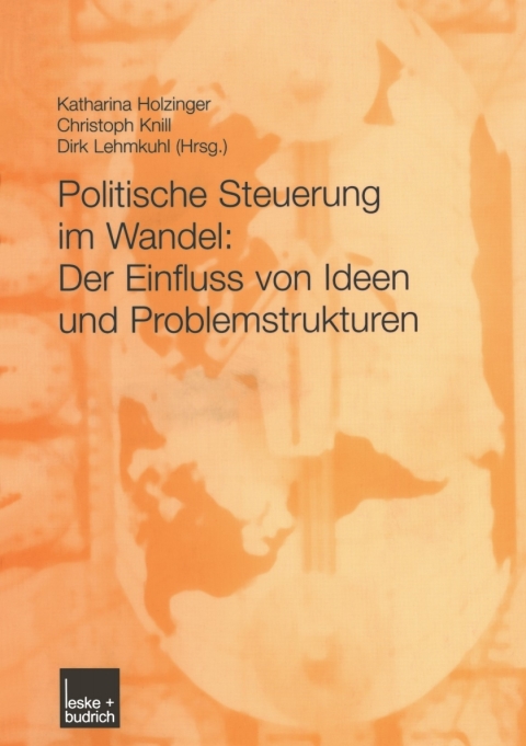 Cover image for book Politische Steuerung im Wandel: Der Einfluss von Ideen und Problemstrukturen