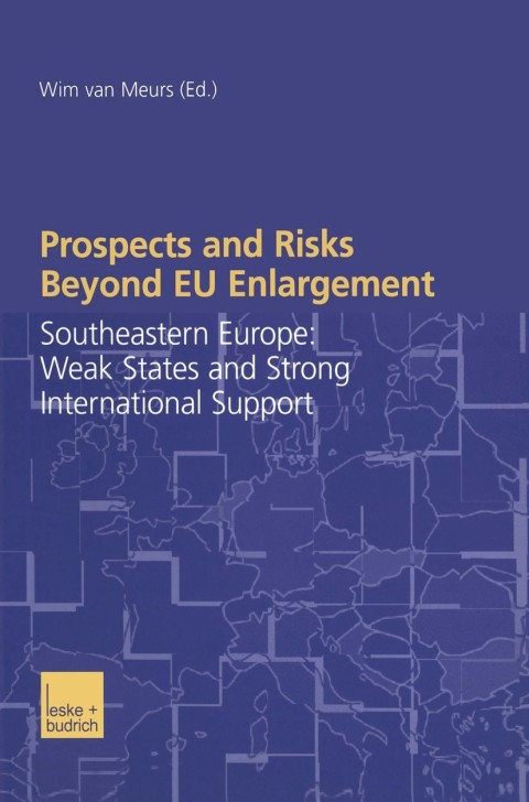Prospects and Risks Beyond EU Enlargement 