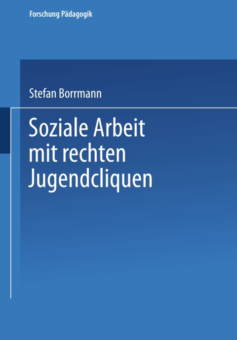 Cover image for book Soziale Arbeit mit rechten Jugendcliquen