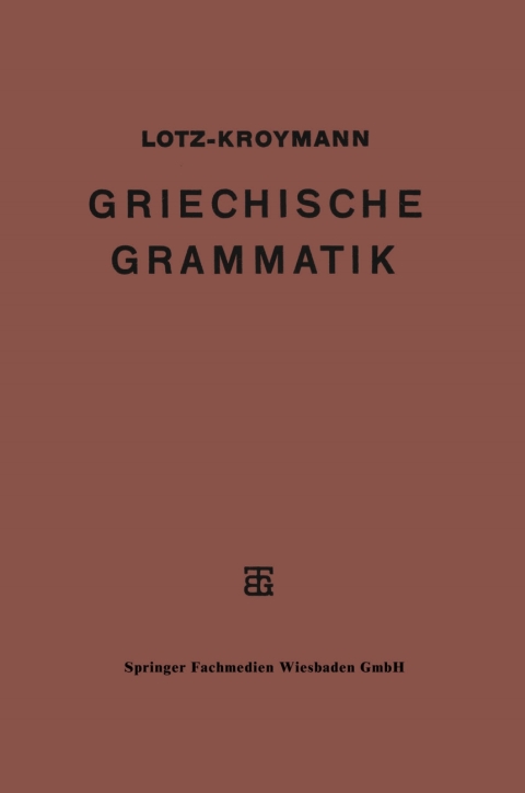 Cover image for book Griechische Formenlehre. Griechische Satzlehre