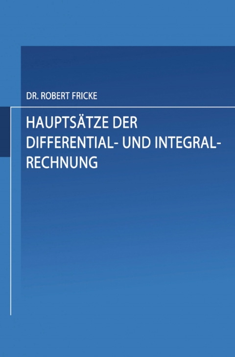 Cover image for book Hauptsätze der Differential- und Integral-Rechnung