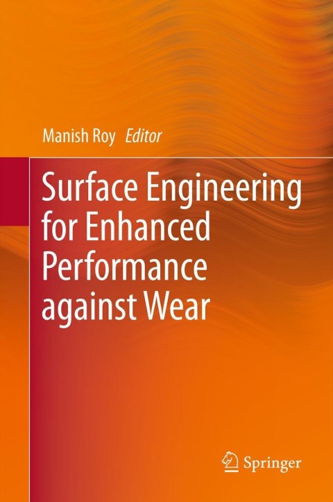 Cover image for book Surface Engineering for Enhanced Performance against Wear