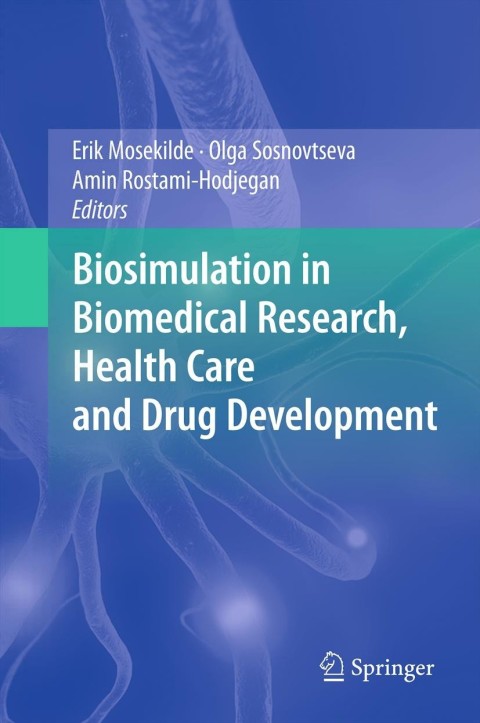 Biosimulation in Biomedical Research, Health Care and Drug Development 