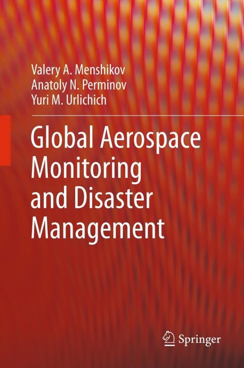 Cover image for book Global Aerospace Monitoring and Disaster Management