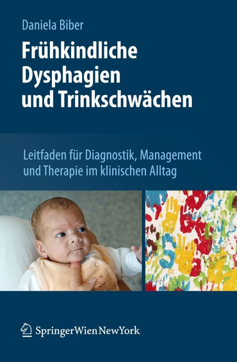 Cover image for book Frühkindliche Dysphagien und Trinkschwächen