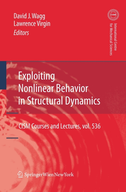 Exploiting Nonlinear Behavior in Structural Dynamics 