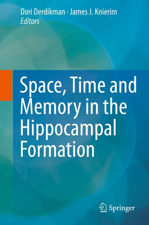 Cover image for book Space,Time and Memory in the Hippocampal Formation