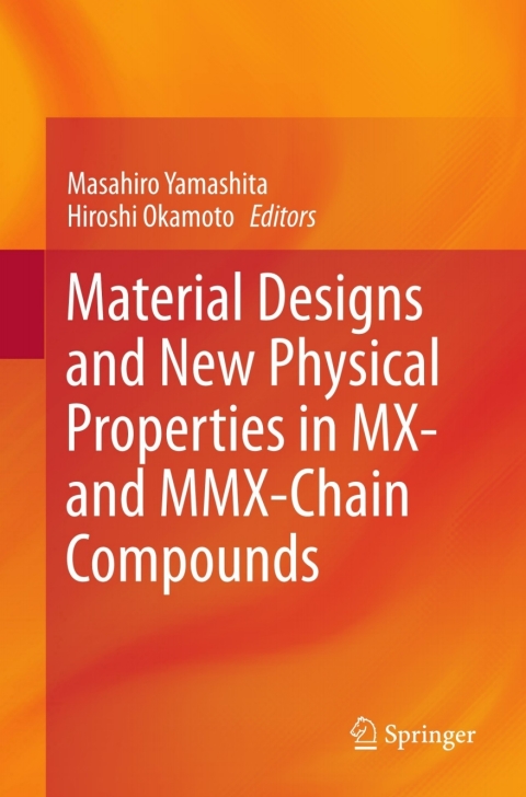 Cover image for book Material Designs and New Physical Properties in MX- and MMX-Chain Compounds