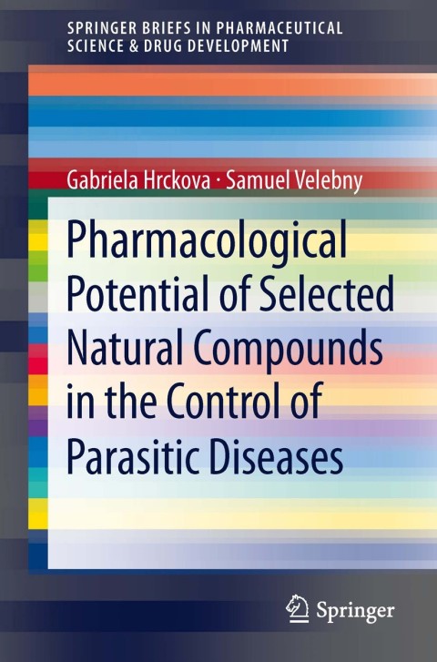 Cover image for book Pharmacological Potential of Selected Natural Compounds in the Control of Parasitic Diseases