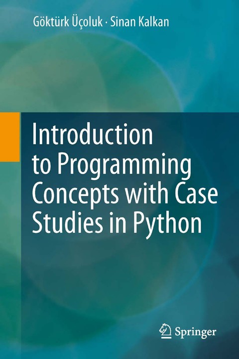 Cover image for book Introduction to Programming Concepts with Case Studies in Python