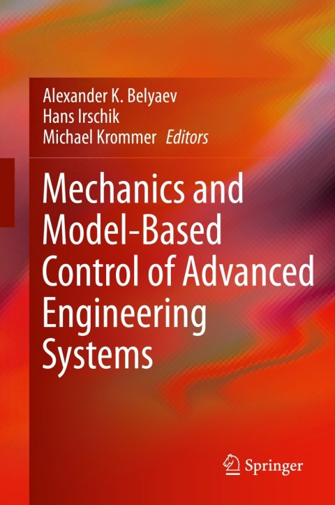 Cover image for book Mechanics and Model-Based Control of Advanced Engineering Systems