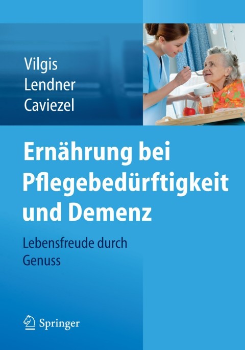 Cover image for book Ernährung bei Pflegebedürftigkeit und Demenz