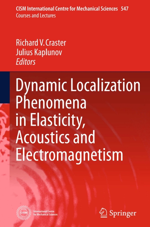 Cover image for book Dynamic Localization Phenomena in Elasticity, Acoustics and Electromagnetism