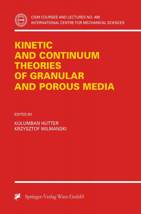 Cover image for book Kinetic and Continuum Theories of Granular and Porous Media