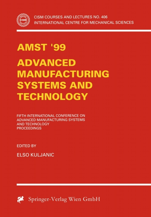 Cover image for book AMST'99 - Advanced Manufacturing Systems and Technology