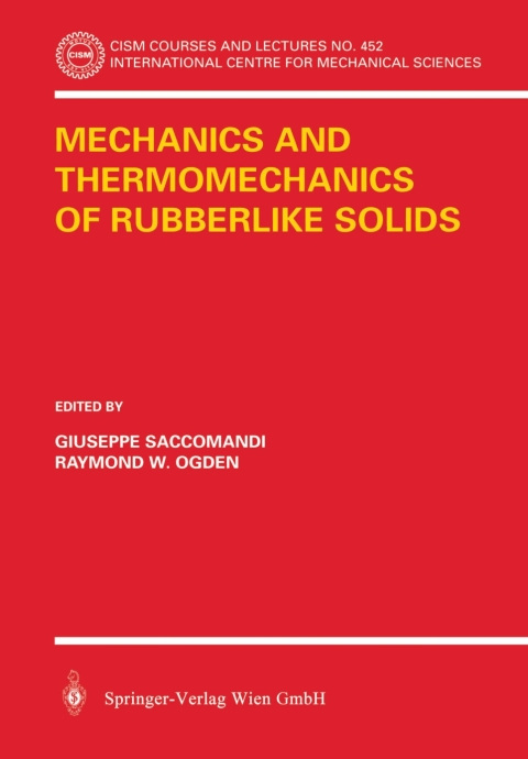 Cover image for book Mechanics and Thermomechanics of Rubberlike Solids