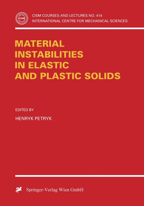 Cover image for book Material Instabilities in Elastic and Plastic Solids