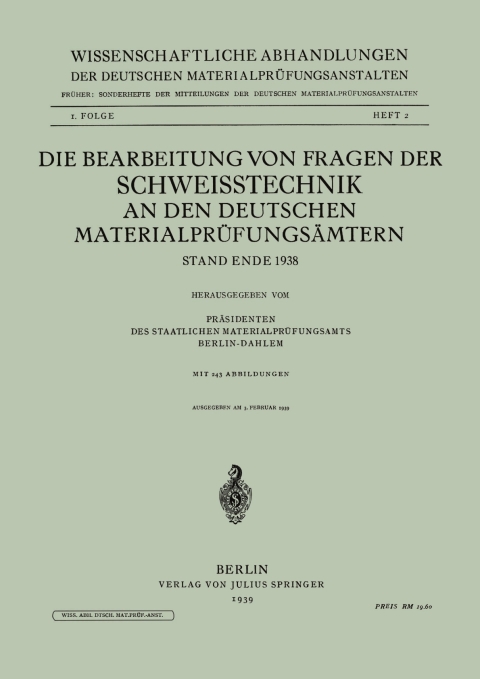 Cover image for book Die Bearbeitung von Fragen der Schweisstechnik an den Deutschen Materialprüfungsämtern