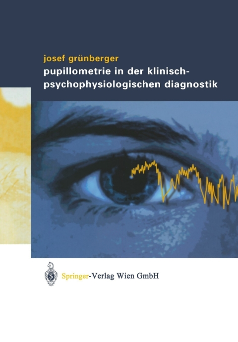 Cover image for book Pupillometrie in der klinisch- psychophysiologischen Diagnostik