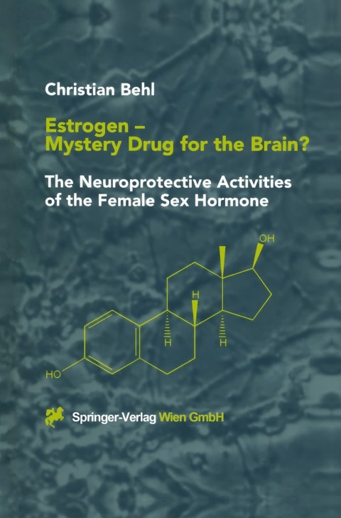 Cover image for book Estrogen — Mystery Drug for the Brain?