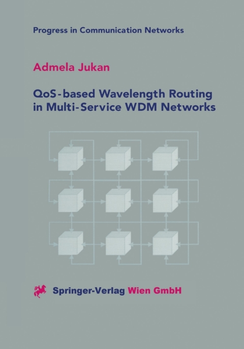 Cover image for book QoS-based Wavelength Routing in Multi-Service WDM Networks