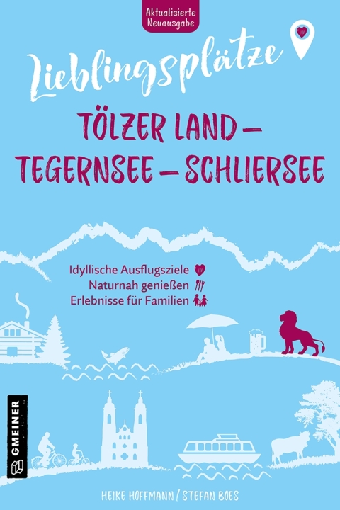 Cover image for book Lieblingsplätze Tölzer Land - Tegernsee - Schliersee