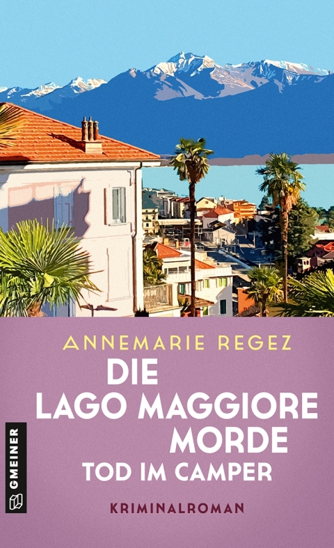 Cover image for book Die Lago Maggiore-Morde - Tod im Camper