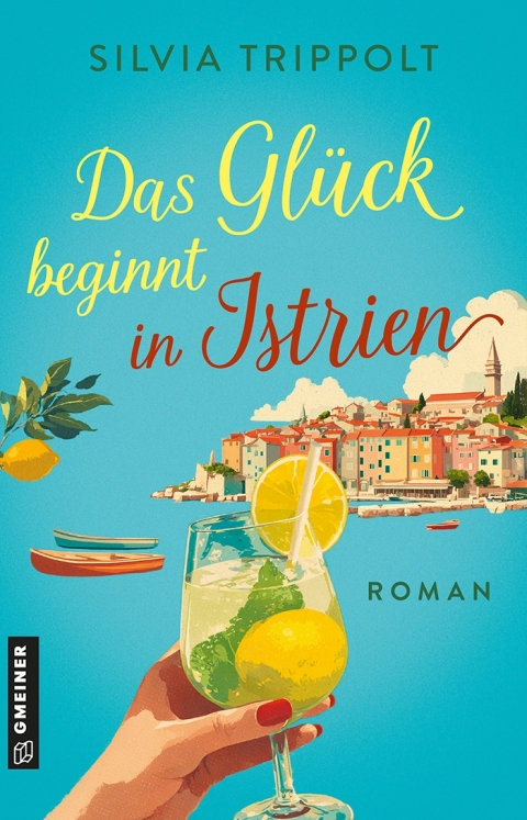 Cover image for book Das Glück beginnt in Istrien