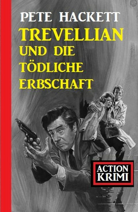 Cover image for book Trevellian und die tödliche Erbschaft: Action Krimi