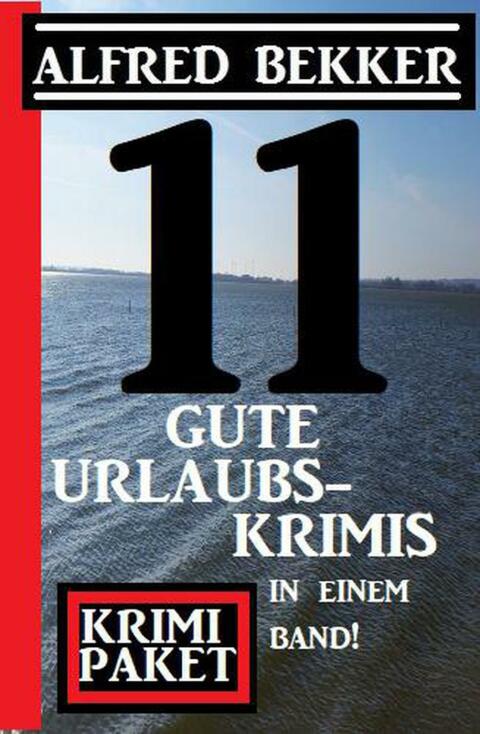 Cover image for book 11 gute Urlaubskrimis in einem Band! Krimi Paket