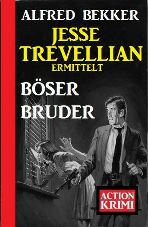 Cover image for book Jesse Trevellian ermittelt Böser Bruder: Action Krimi