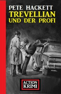 Cover image: Trevellian und der Profi: Action Krimi 9783753203546