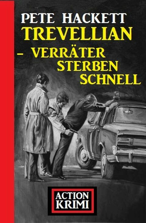 Cover image for book Trevellian – Verräter sterben schnell: Action Krimi