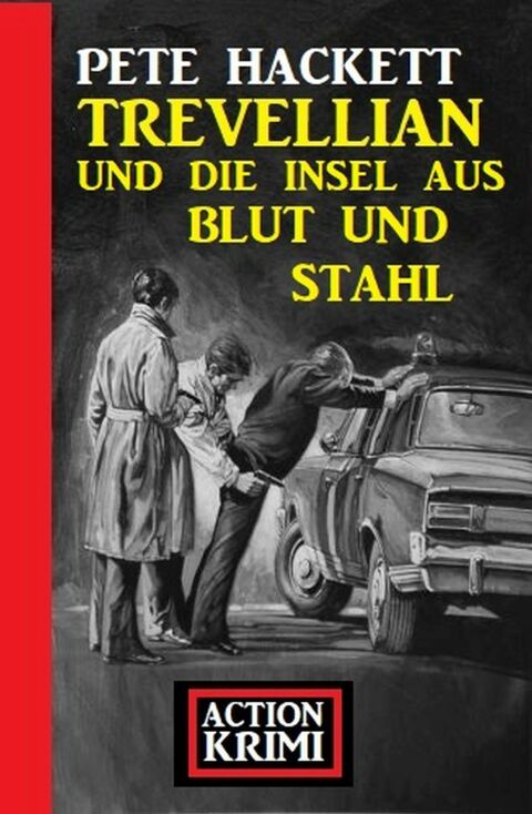 Cover image for book Trevellian und die Insel aus Blut und Stahl: Action Krimi