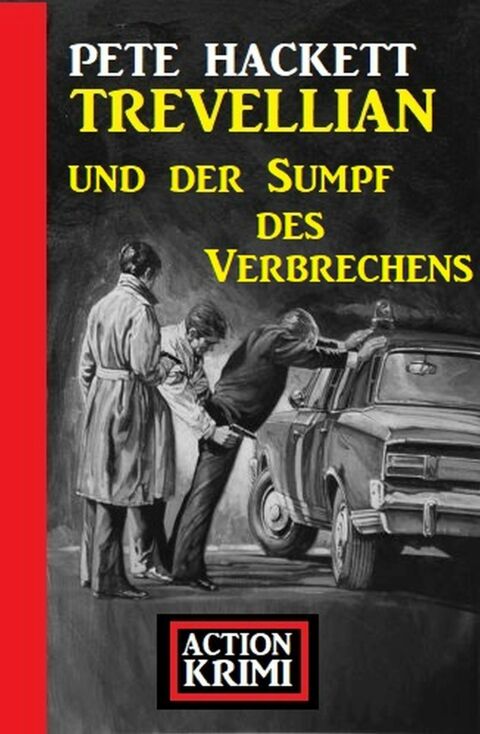 Cover image for book Trevellian und der Sumpf des Verbrechens: Action Krimi