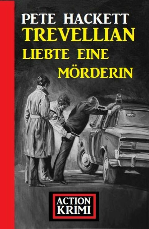 Cover image for book Trevellian liebte eine Mörderin: Action Krimi